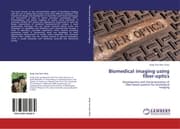 Cover von Biomedical imaging using fiber-optics