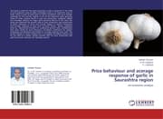 Cover von Price behaviour and acerage response of garlic in Saurashtra region