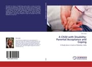 Cover von A Child with Disability: Parental Acceptance and Coping