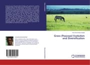 Cover von Grass (Poaceae) Evolution and Diversification