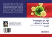 Cover von Dendritic cells and their potential role in the treatment of leukemia