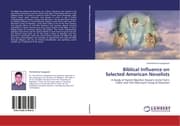 Cover von Biblical Influence on Selected American Novelists