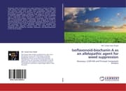 Cover von Isoflavonoid-biochanin A as an allelopathic agent for weed suppression