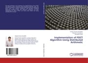 Cover von Implementation of FDCT Algorithm Using Distributed Arithmetic