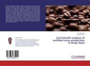 Cover von Cost benefit analysis of certified cocoa production in Ondo State