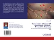 Cover von Comparative Efficacies Of Pentazocine, Fentanyl, Tramadol & Ketorolac