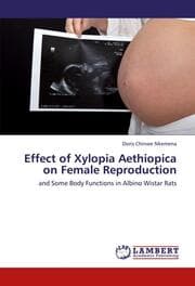 Cover von Effect of Xylopia Aethiopica on Female Reproduction