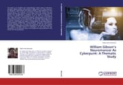 Cover von William Gibsons Neuromancer As Cyberpunk: A Thematic Study