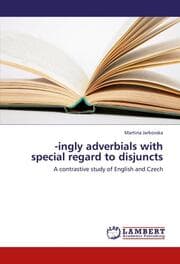 Cover von -ingly adverbials with special regard to disjuncts