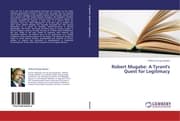 Cover von Robert Mugabe: A Tyrant's Quest for Legitimacy