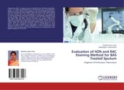 Cover von Evaluation of HZN and RAC Staining Method for BAS Treated Sputum
