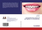 Cover von Comprehensive review of self ligation in orthodontics
