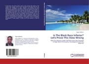 Cover von Is The Black Race Inferior? Let's Prove This View Wrong