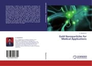 Cover von Gold Nanoparticles for Medical Applications