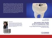 Cover von An Invitro Sem Study of Ni-Ti Endodontic Files