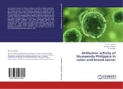 Cover von Antitumor activity of Mussaenda Philippica in colon and breast cancer