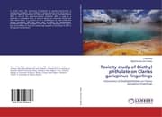 Cover von Toxicity study of Diethyl phthalate on Clarias gariepinus fingerlings