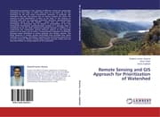 Cover von Remote Sensing and GIS Approach for Prioritization of Watershed
