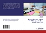 Cover von Facing Obstacles of High School Principals to Get a School-based Plan