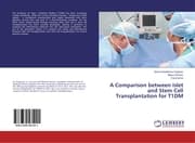 Cover von A Comparison between Islet and Stem Cell Transplantation for T1DM