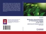 Cover von Molecular characterization of Trichoderma Isolates using SRAPS