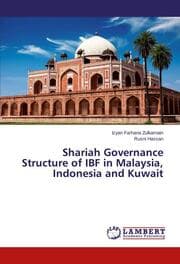 Cover von Shariah Governance Structure of IBF in Malaysia, Indonesia and Kuwait
