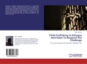 Cover von Child Trafficking In Ethiopia And Rules To Respond The Challenge