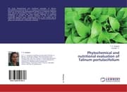 Cover von Phytochemical and nutritional evaluation of Talinum portulacifolium