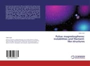Cover von Pulsar magnetospheres: instabilities and filament-like structures