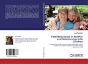 Cover von Parenting Stress of Mother and Relationship with Children