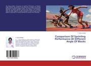 Cover von Comparison Of Sprinting Performance At Different Angle Of Blocks