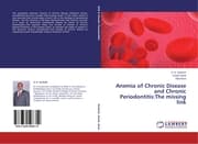 Cover von Anemia of Chronic Disease and Chronic Periodontitis:The missing link