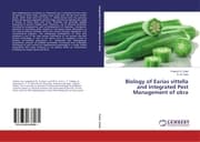 Cover von Biology of Earias vittella and Integrated Pest Management of okra