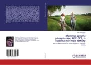Cover von Mammal specific phosphatase, PPP1CC2, is essential for male fertility