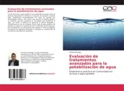 Cover von Evaluación de tratamientos avanzados para la potabilización de agua