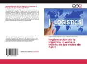 Cover von Implantación de la logística inversa a través de las redes de Petri