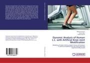 Cover von Dynamic Analysis of Human L.L. with Artificial Knee Joint Modification