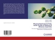 Cover von Physicochemicals & Fatty Acids Profile of Mahua & Bhilamo Seed Oils