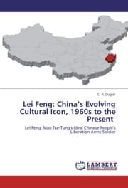 Cover von Lei Feng: Chinas Evolving Cultural Icon, 1960s to the Present