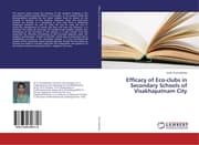 Cover von Efficacy of Eco-clubs in Secondary Schools of Visakhapatnam City