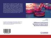 Cover von Different Instrument Systems In Root Canal Bacterial Elimination