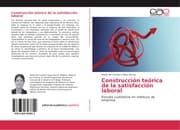 Cover von Construcción teórica de la satisfacción laboral