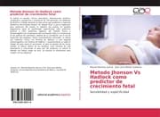 Cover von Metodo Jhonson Vs Hadlock como predictor de crecimiento fetal