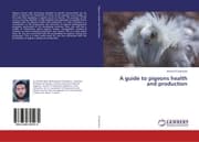 Cover von A guide to pigeons health and production