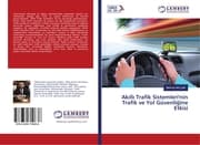Cover von Akilli Trafik Sistemleri'nin Trafik ve Yol Güvenligine Etkisi