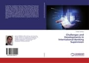 Cover von Challenges and Developments in International Banking Supervision
