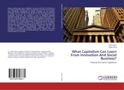 Cover von What Capitalism Can Learn From Innovation And Social Business?