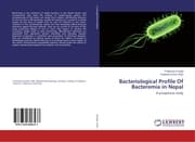 Cover von Bacteriological Profile Of Bacteremia in Nepal