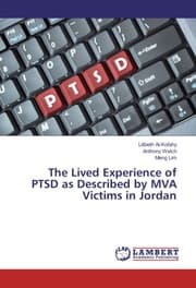 Cover von The Lived Experience of PTSD as Described by MVA Victims in Jordan