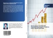 Cover von Performance of ICICI-US PRUDENTIAL EQUITY FUND & GOLD MONITISATION